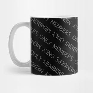 Members Only (White Lettering) Mug